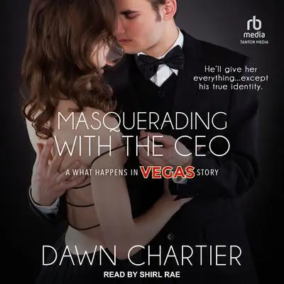 Masquerading with the CEO Audibook, by Dawn Chartier