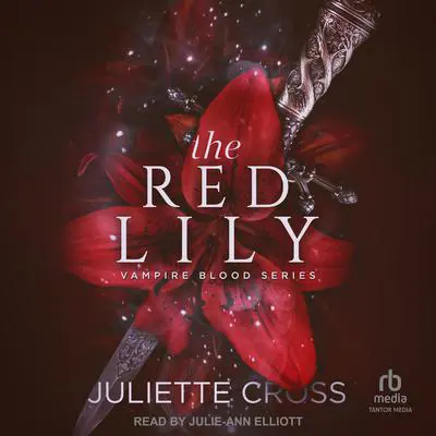 The Red Lily Audibook, by Juliette Cross