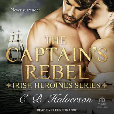 The Captain's Rebel Audibook, by C.B. Halverson