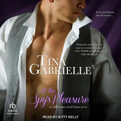 At the Spy's Pleasure Audibook, by Tina Gabrielle