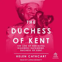 The Duchess of Kent Audibook, by Helen Cathcart