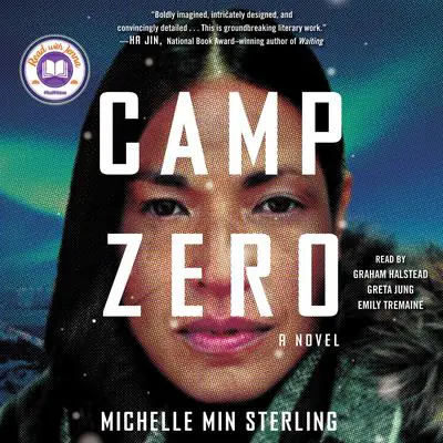 Camp Zero: A Novel Audibook, by Michelle Min Sterling