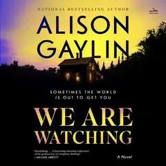 We Are Watching: A Novel Audibook, by 