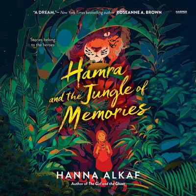 Hamra and the Jungle of Memories Audibook, by Hanna Alkaf
