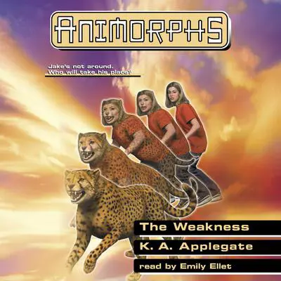 The Weakness (Animorphs #37) Audibook, by K. A. Applegate
