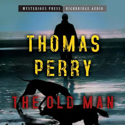 The Old Man Audibook, by Thomas Perry