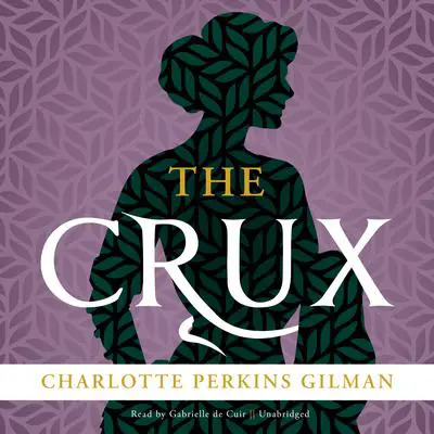The Crux Audibook, by Charlotte Perkins Gilman