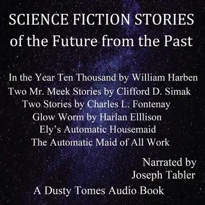 Science Fiction Stories of the Future from the Past Audibook, by various authors