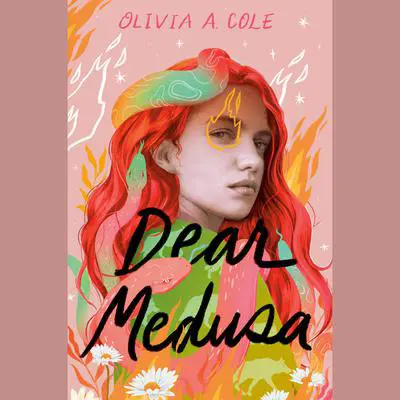 Dear Medusa: (A Novel in Verse) Audibook, by Olivia A. Cole