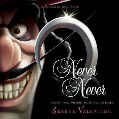 Never Never-Villains, Book 9 Audibook, by Serena Valentino