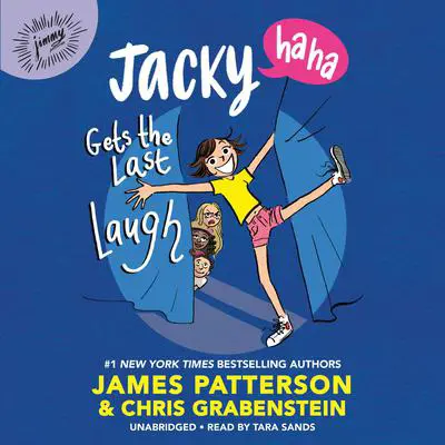 Jacky Ha-Ha Gets the Last Laugh Audibook, by Chris Grabenstein