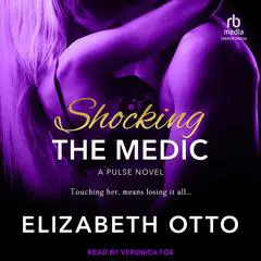 Shocking the Medic Audibook, by Elizabeth Otto
