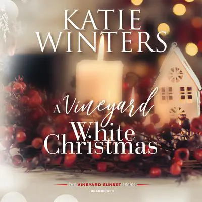 A Vineyard White Christmas Audibook, by Katie Winters