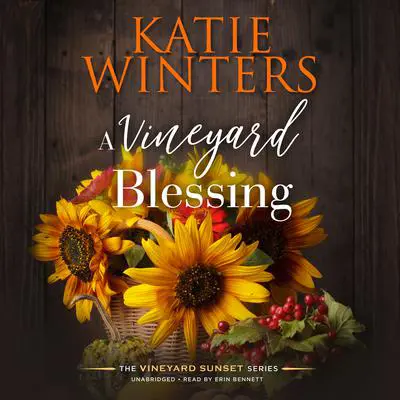 A Vineyard Blessing Audibook, by Katie Winters