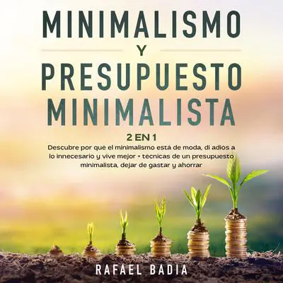 Minimalismo y Presupuesto Minimalista 2 en 1 Audibook, by Rafael Badia