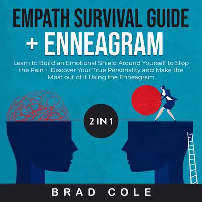Empath Survival Guide + Enneagram 2 in 1 Book Audibook, by Brad Cole