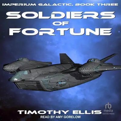 Soldiers of Fortune Audibook, by Timothy Ellis