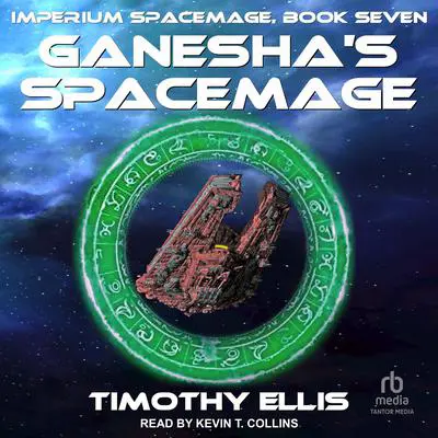 Ganesha's Spacemage Audibook, by Timothy Ellis