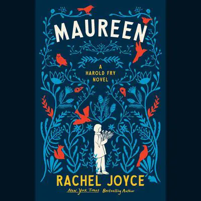 Maureen: A Harold Fry Novel Audibook, by Rachel Joyce