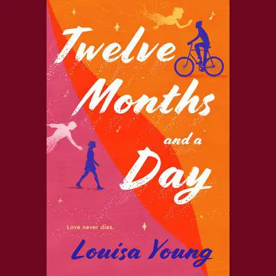 Twelve Months and a Day Audibook, by Louisa Young