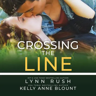 Crossing the Line Audibook, by Kelly Anne Blount