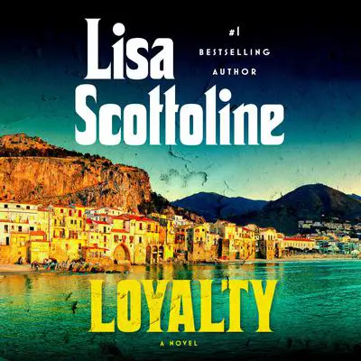 Loyalty Audibook, by Lisa Scottoline