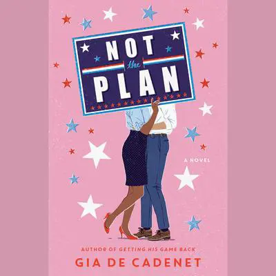 Not the Plan: A Novel Audibook, by Gia De Cadenet