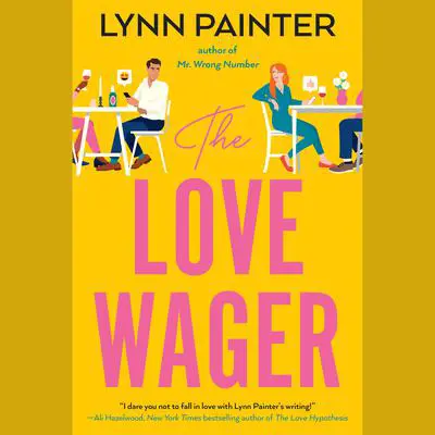 The Love Wager Audibook, by Lynn Painter