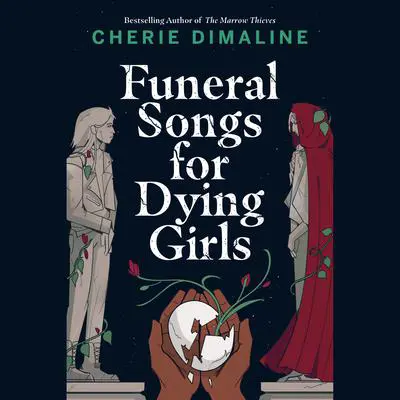 Funeral Songs for Dying Girls Audibook, by Cherie Dimaline