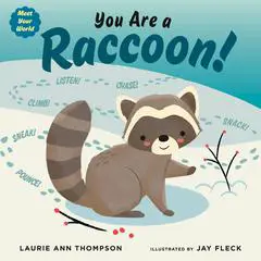 You Are a Raccoon! Audibook, by Laurie Ann Thompson