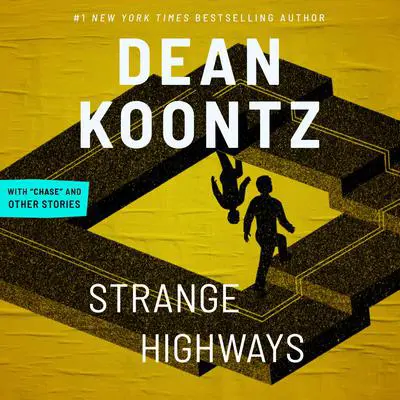 Strange Highways and Other Stories Audibook, by Dean Koontz