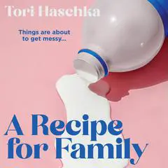 A Recipe for Family Audibook, by Tori Haschka