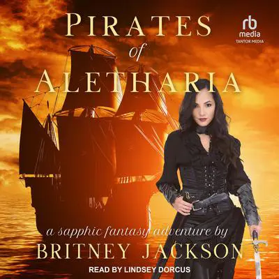 Pirates of Aletharia Audibook, by Britney Jackson