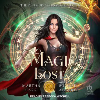 Magic Lost Audibook, by Michael Anderle