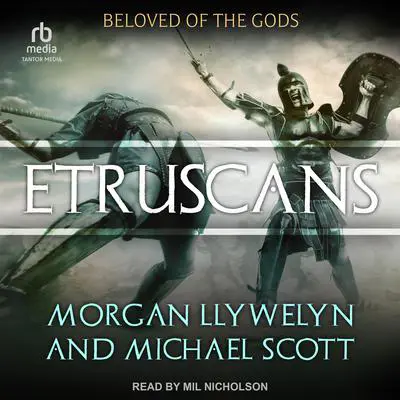 Etruscans: Beloved of the Gods Audibook, by Michael Scott