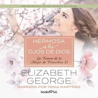 Hermosa a los ojos de Dios Audibook, by Elizabeth George