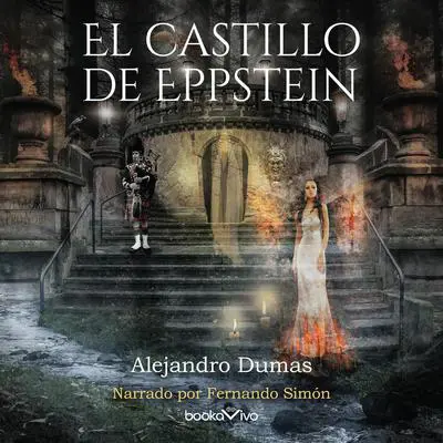 El castillo de Eppstein Audibook, by Alexandre Dumas