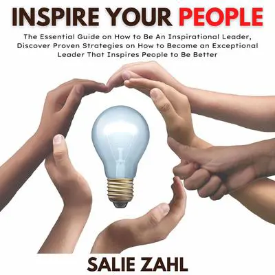 Inspire Your People Audibook, by Salie Zahl