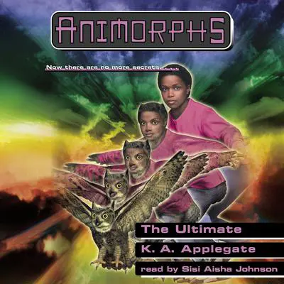 The Ultimate (Animorphs #50) Audibook, by K. A. Applegate