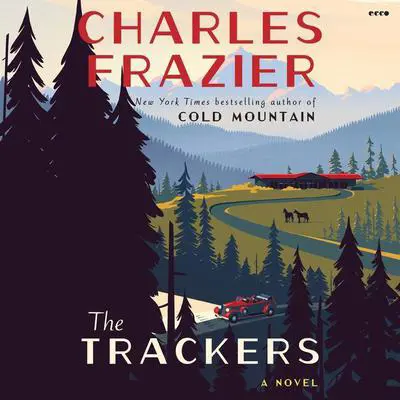 The Trackers: A Novel Audibook, by Charles Frazier