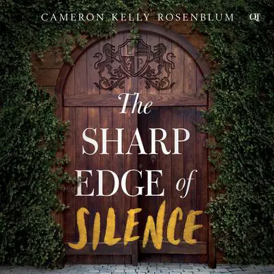 The Sharp Edge of Silence Audibook, by Cameron Kelly Rosenblum
