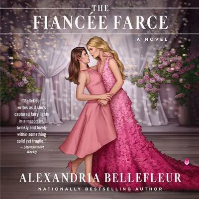 The Fiancee Farce: A Novel Audibook, by Alexandria Bellefleur