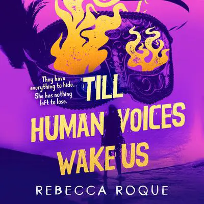 Till Human Voices Wake Us Audibook, by Rebecca Roque