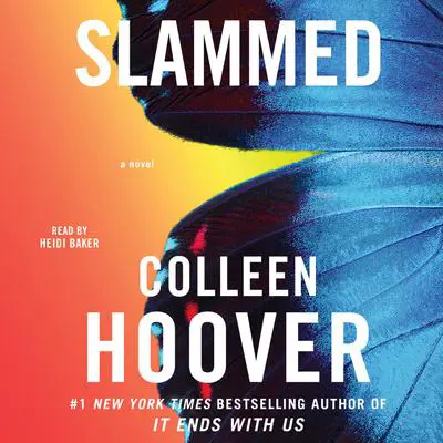 Slammed: A Novel Audibook, by Colleen Hoover
