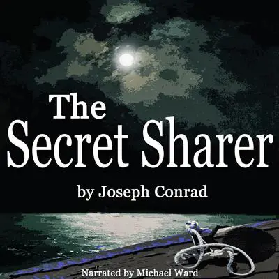 The Secret Sharer Audibook, by Joseph Conrad