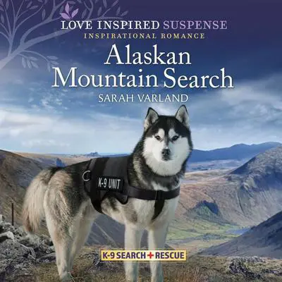 Alaskan Mountain Search Audibook, by Sarah Varland