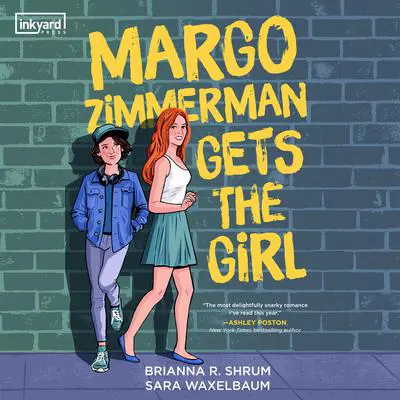 Margo Zimmerman Gets the Girl Audibook, by Sara Waxelbaum