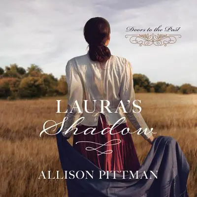 Laura's Shadow Audibook, by Allison Pittman