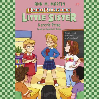 Karen's Prize (Baby-Sitters Little Sister #11) Audibook, by Ann M. Martin