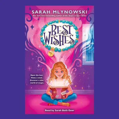 Best Wishes (Best Wishes #1) Audibook, by Sarah Mlynowski